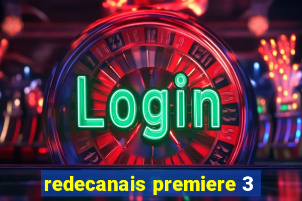 redecanais premiere 3